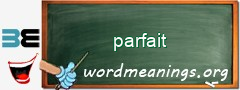 WordMeaning blackboard for parfait